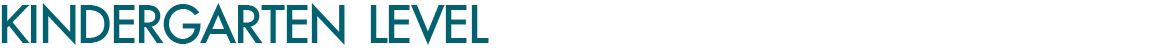 kidergarten level